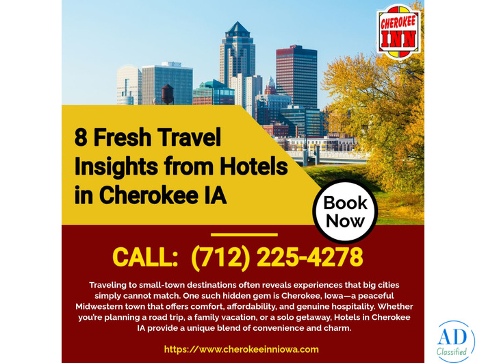 8 Fresh Travel Insights from Hotels in Cherokee IA