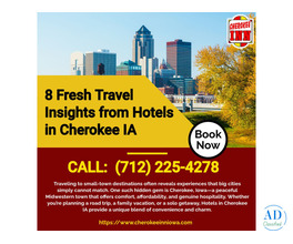 8 Fresh Travel Insights from Hotels in Cherokee IA