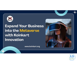 Expand Your Business into the Metaverse with Koinkart Innovation