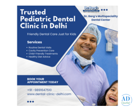 Trusted Pediatric Dental Clinic in Delhi at Dr. Garg’s Multispeciality Dental Center