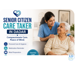 Home Service Senior Citizen Care Taker in Dadar