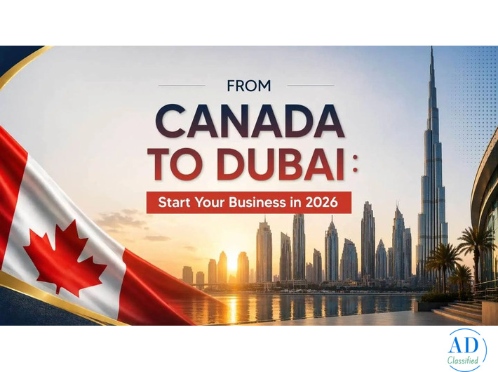 Starting a Business in Dubai as a Canadian Citizen | Complete Guide