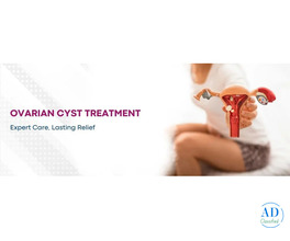 Best Gynecologist in Ahmedabad for Ovarian Cyst Treatment