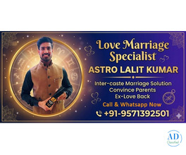 Trusted Love Marriage Specialist - Get Yes from Your Family Now