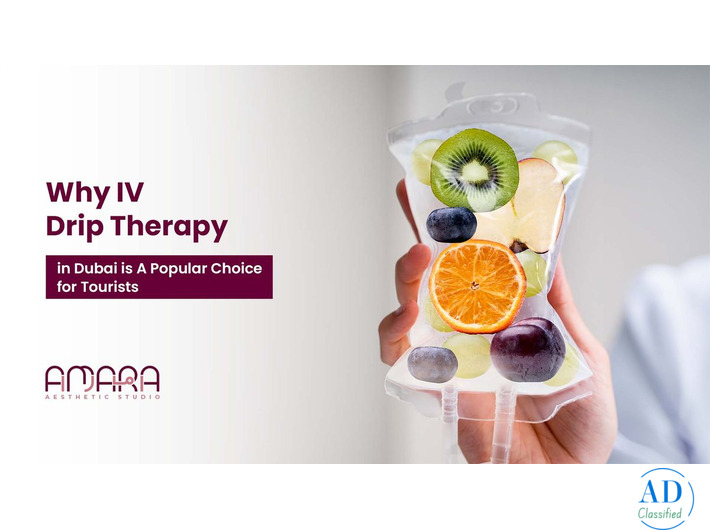 Why IV Drip Therapy in Dubai is A Popular Choice for Tourists