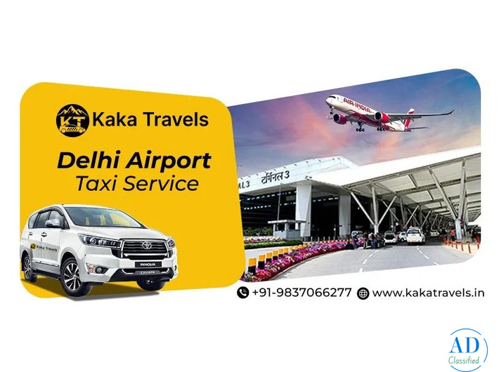 Fast & Safe Delhi Airport Cab Booking – Kaka Travels
