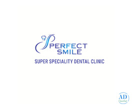 Perfect Smile Super Speciality Dental Clinic