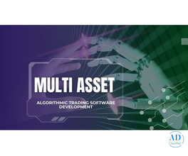 What Makes Multi Asset Algorithmic Trading Software Development Essential in  ?