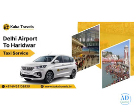 Book Delhi Airport to Haridwar Taxi with Kaka Travels