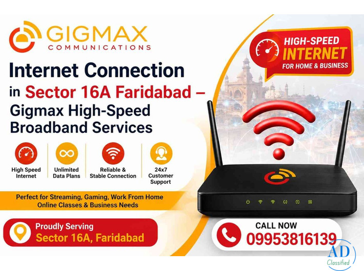 Internet Connection in Sector 16A Faridabad – Gigmax High-Speed Broadband Services