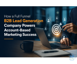 Full Funnel B2B Lead Generation Company for Scalable Growth
