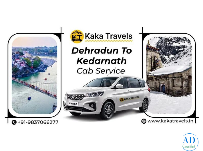 Dehradun to Kedarnath Cab service - Kaka Travels