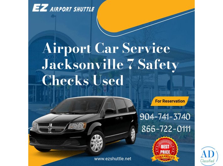 Airport Car Service Jacksonville 7 Safety Checks Used