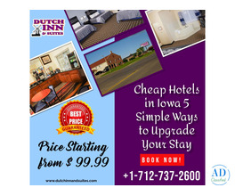 Cheap Hotels in Iowa 5 Simple Ways to Upgrade Your Stay