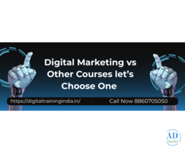 Digital Marketing vs Other Courses let’s Choose One