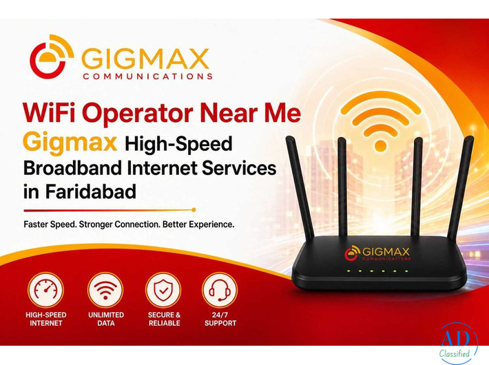 WiFi Operator Near Me – Gigmax High-Speed Broadband Internet Services in Faridabad
