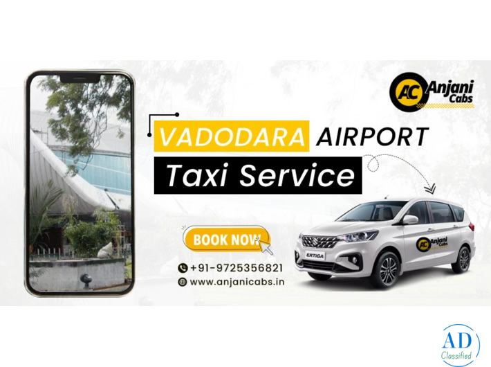 Vadodara Airport Taxi Service for Safe Travel - Anjani Cabs