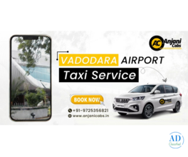 Vadodara Airport Taxi Service for Safe Travel - Anjani Cabs