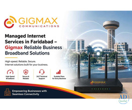 Managed Internet Services in Faridabad – Gigmax Reliable Business Broadband Solutions