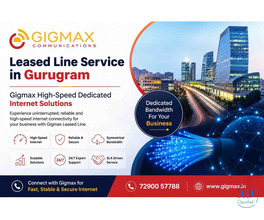 Leased Line Service in Gurugram – Gigmax Internet Solutions