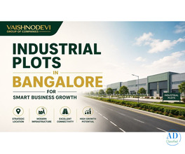 Industrial Plots in Bangalore for Smart Business Growth