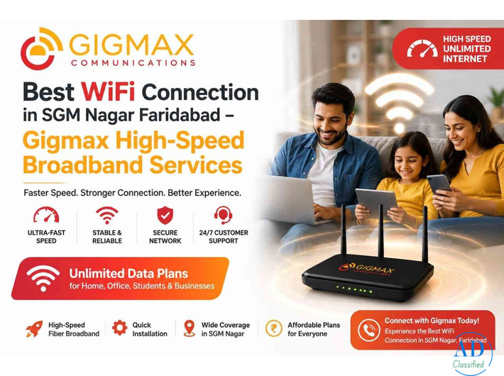 Best WiFi Connection in SGM Nagar Faridabad – Gigmax High-Speed Broadband Services