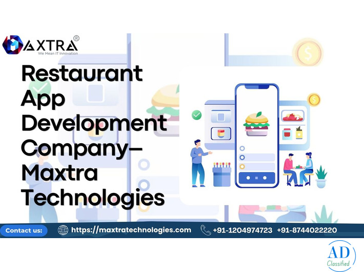 Best Restaurant App Development Company in India | Maxtra Technologies