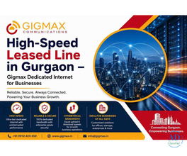 High-Speed Leased Line in Gurgaon – Gigmax Dedicated Internet for Businesses