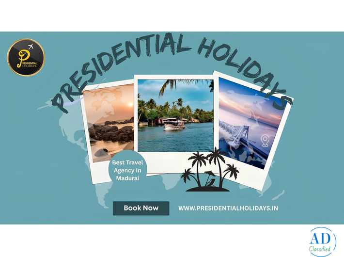 Travel Smarter, Explore Further with the Best Travel Agency in Madurai - Presidential Holidays