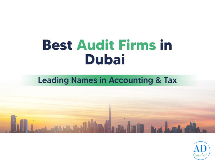 Best Audit Firms in UAE for Businesses and Startups
