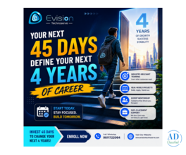 Your Next 45 Days Define Your Next 4 Years of Career - Evision Technoserve