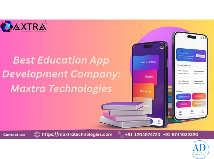Top Education App Development Company in India | Maxtra Technologies