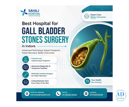 Best Hospital for Gall Bladder Stones Surgery in Indore – Sahaj Hospital