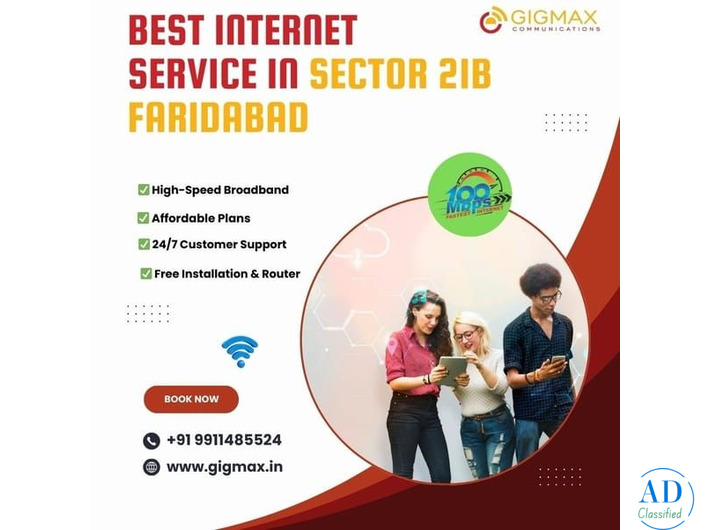 Best WiFi Connection in Sector 21B Faridabad – Gigmax High-Speed Fiber Broadband Services