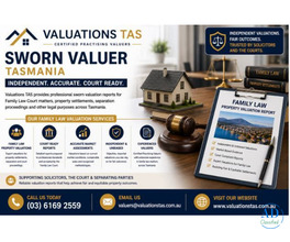 Sworn Valuer Tasmania – Independent Family Law Court Property Valuations