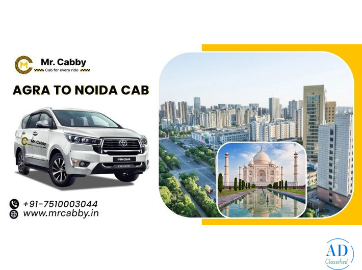 Agra To Noida Cab – Affordable & Reliable Taxi Service by Mr. Cabby