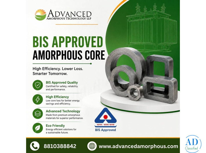 BIS Approved Amorphous Core for High-Performance Energy-Efficient Transformers