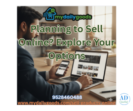 Planning to Sell Online? Explore Your Options with MyDailyGoods