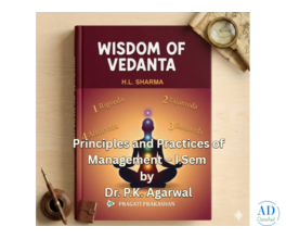 Principles and Practices of Management – I Sem  by  Dr. P.K. Agarwal