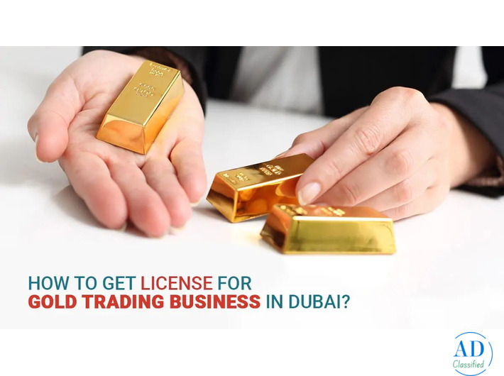 Gold Trading Business in Dubai: Costs, Licenses, and Requirements