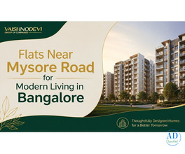 Flats Near Mysore Road for Modern Living in Bangalore