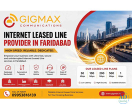 Fast & Secure Internet Leased Line Services in Faridabad – GIGMAX