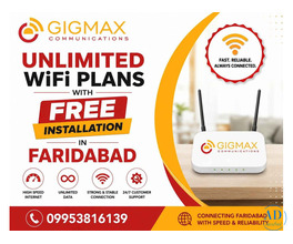 Unlimited WiFi Plans with Free Installation in Faridabad GIGMAX