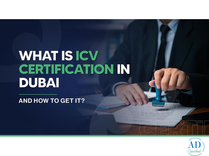 ICV Certificate in Dubai: Requirements, Benefits, and Eligibility