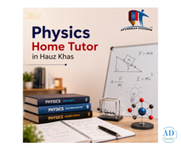 Ayushmaan Tuitions- Physics Home Tutor in Hauz Khas