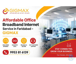 Affordable Office Broadband Internet Service in Faridabad – GIGMAX