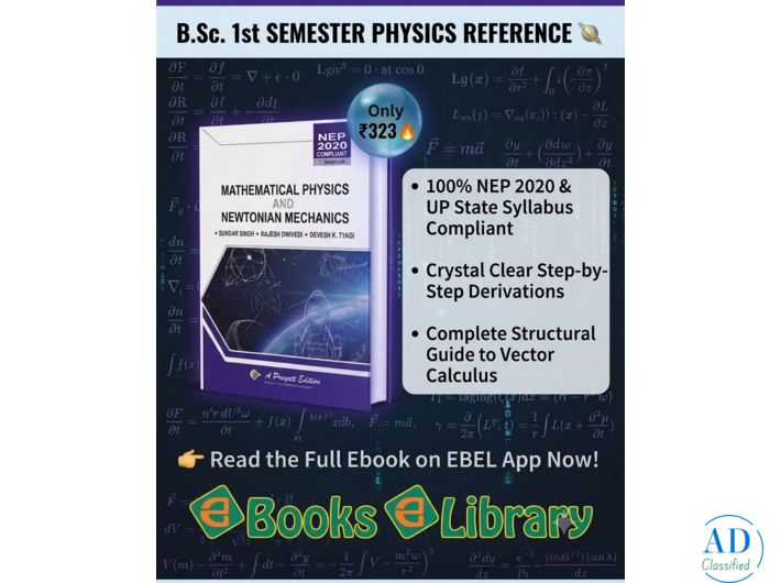 Mathematical Physics & Newtonian Mechanics for B,Sc