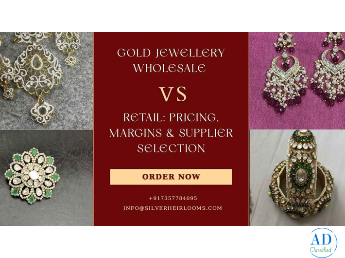Gold Jewellery Wholesale vs Retail Pricing, Margins & Supplier Selection
