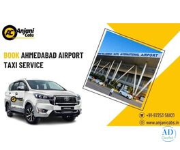 Book Ahmedabad Airport Taxi Service with Anjani Cabs Today