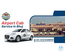 Airport Cab Service in Bhuj – Reliable Airport Taxi by Shiv Shakti Tour Travels